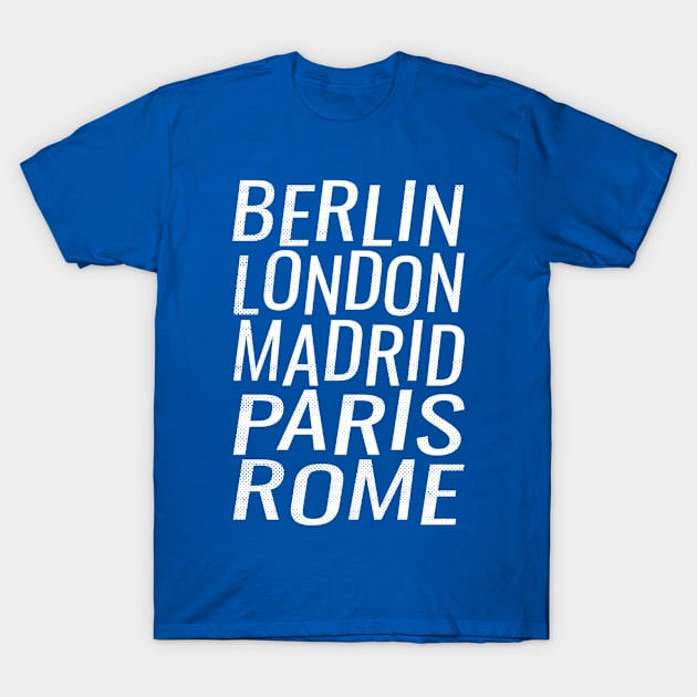 Berlin London Madrid Paris Rome T-Shirt by AntiqueImages